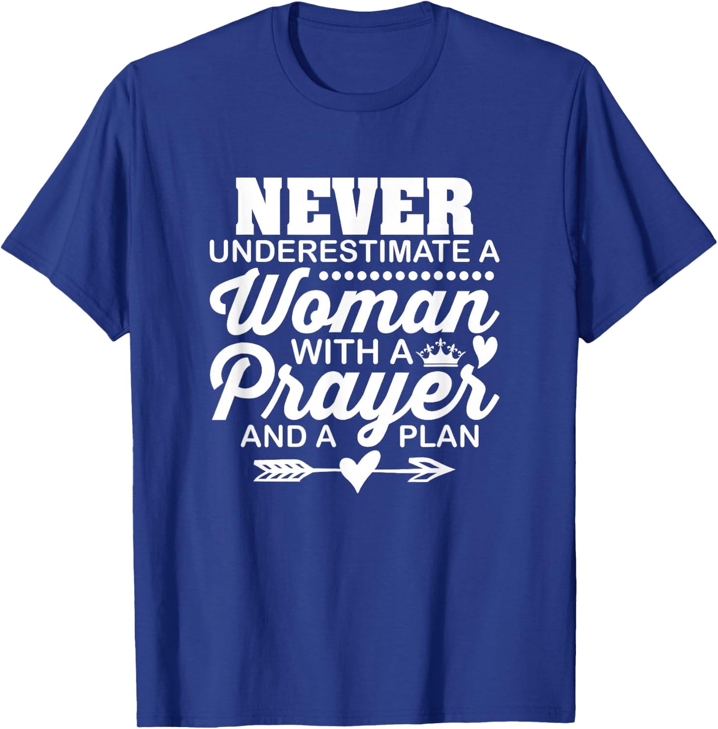 Never Underestimate A Woman Christian Church Religious T-Shirt - T-Shirt | Royal