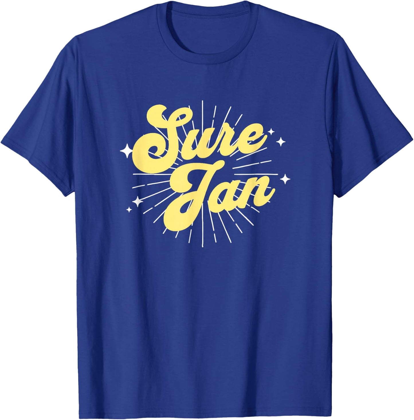 Sure Jan T-Shirt - T-Shirt | Royal