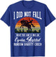 I Did Not Fall What You Saw Was An Equine Assisted Horse T-Shirt - T-Shirt | Royal