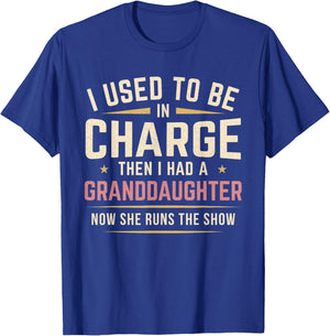 I Used to Be in Charge Then I Had A Granddaughter T-Shirt - T-Shirt | Royal