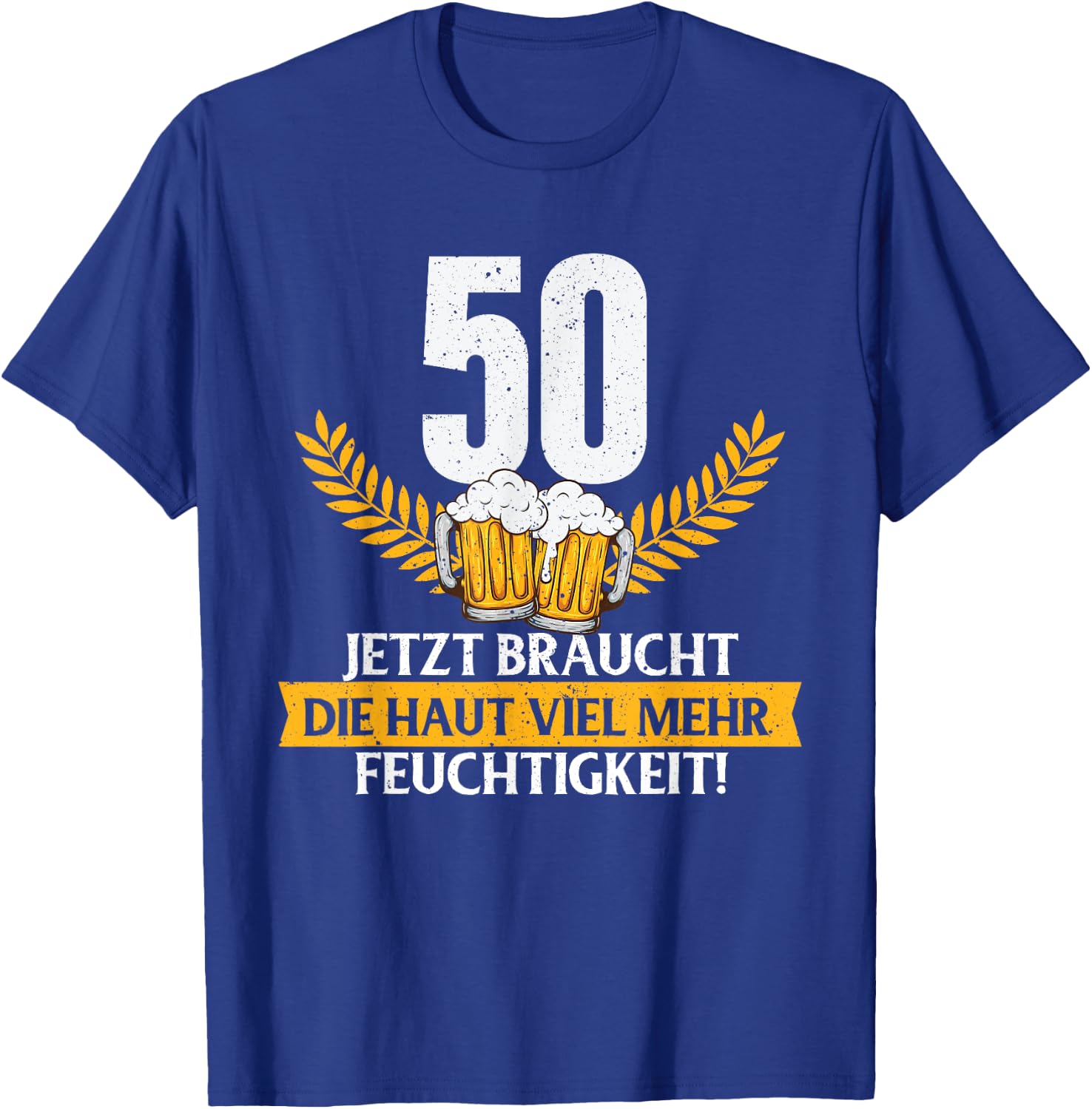 Funny Joke Skin Moisture 50 Years Birthday , black T-Shirt - T-Shirt | Royal