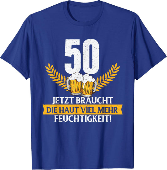 Funny Joke Skin Moisture 50 Years Birthday , black T-Shirt - T-Shirt | Royal