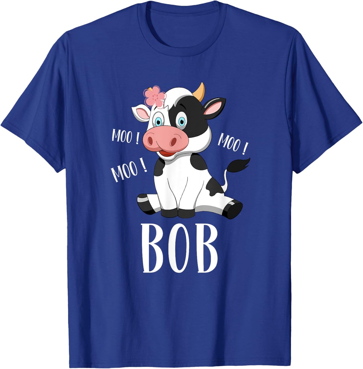 Cow Bob First Name Personalized Bob Love Cows T-Shirt - T-Shirt | Royal