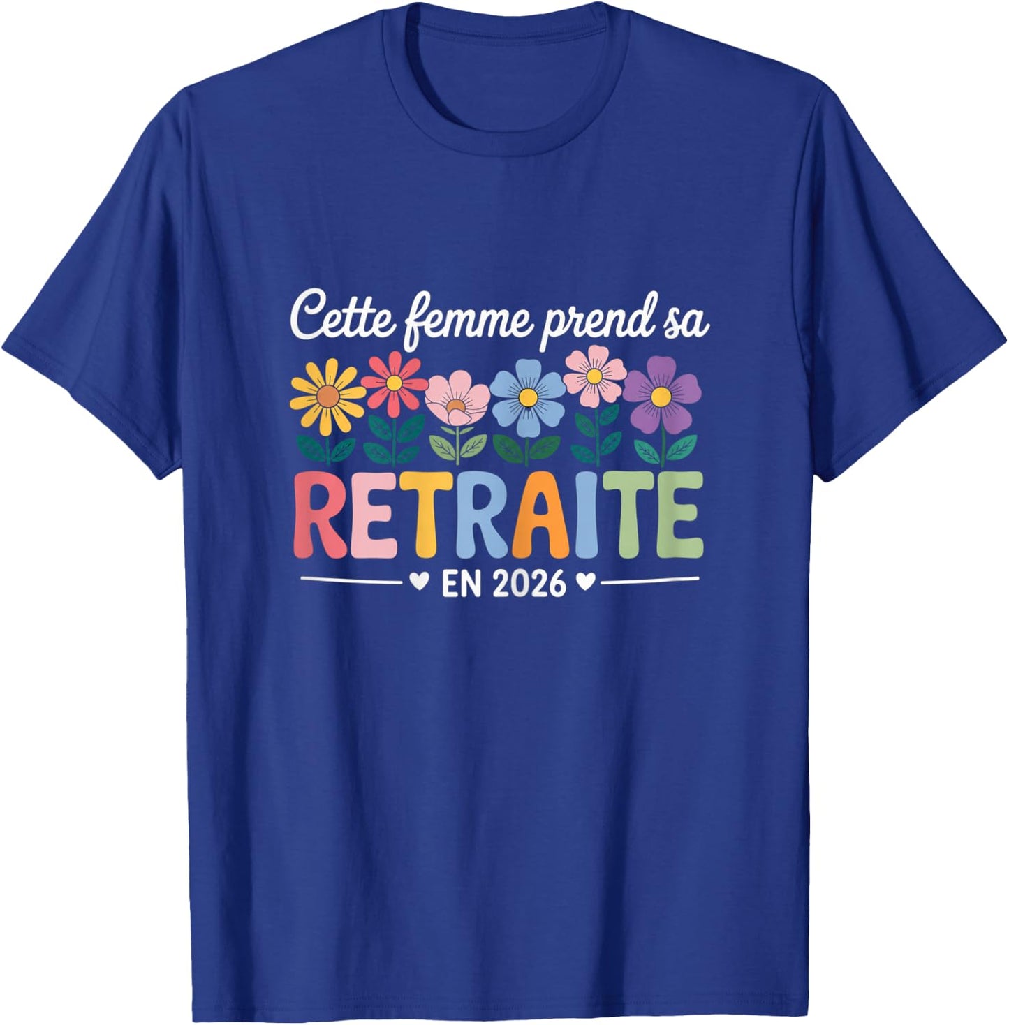 Retraitée 2026 Cadeau Départ Retraite Femme Collègue T-Shirt - T-Shirt | Royal