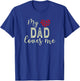 My Dad Loves Me T-Shirt - T-Shirt | Royal