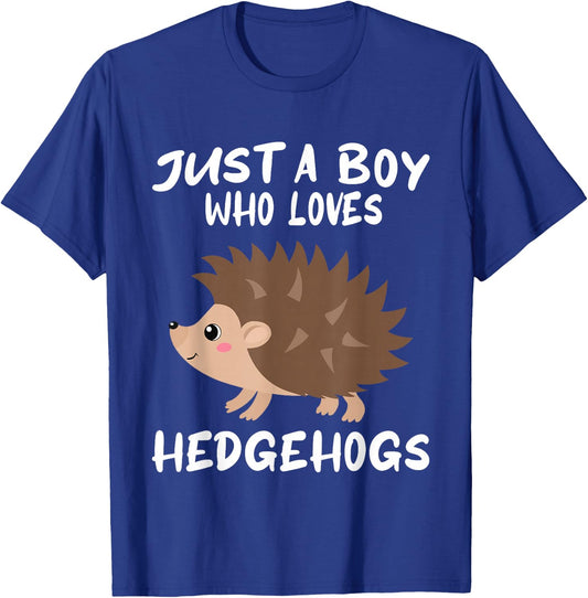 Just A Boy Who Loves Hedgehogs - Funny Hedgehog Lover T-Shirt - T-Shirt | Royal