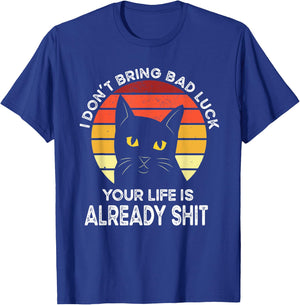 Funny Black Cat Bring Bad Luck Humor Shirts Black Cat Meme T-Shirt - T-Shirt | Royal