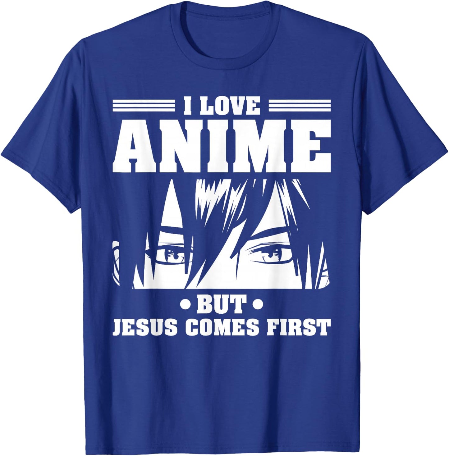 I love Anime but Jesus comes first Japan Otaku Japanese T-Shirt - T-Shirt | Royal