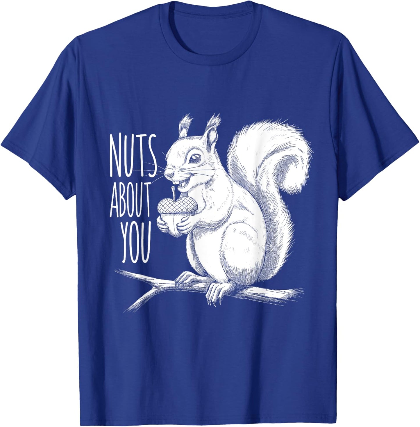 Nuts About You Squirrel Romantic Design for Couples T-Shirt - T-Shirt | Royal