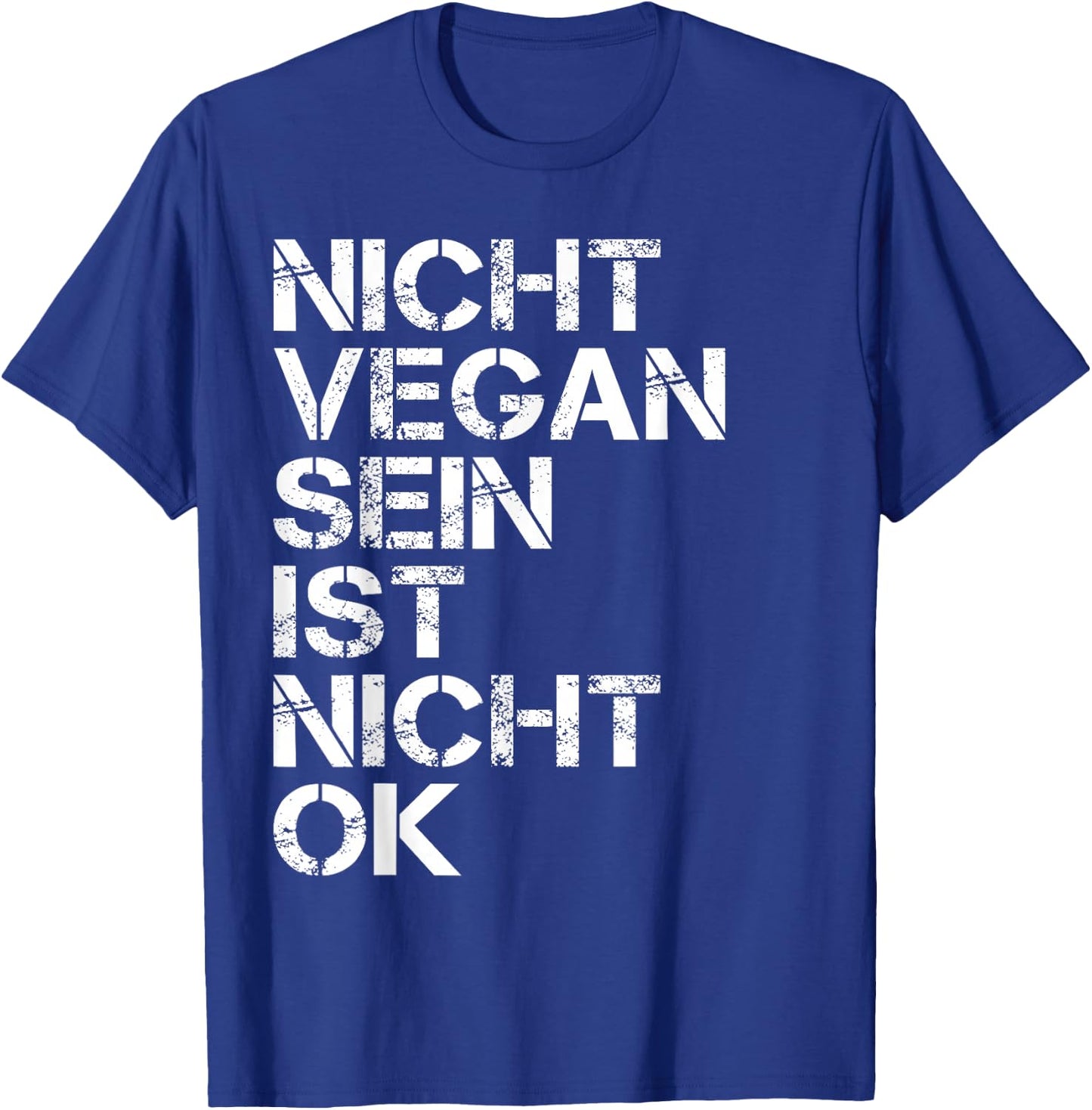Veganer Spruch Nicht Vegan Sein Ist Nicht Ok Vegan T-Shirt - T-Shirt | Royal
