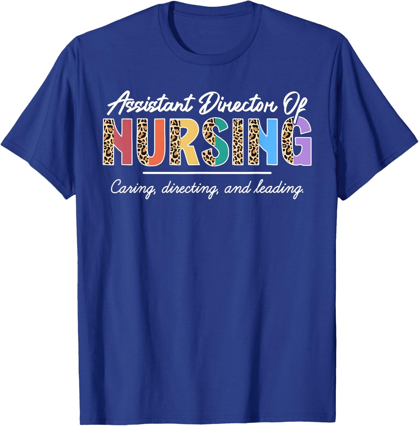 Assistant Director of Nursing Appreciation Leopard T-Shirt - T-Shirt | Royal
