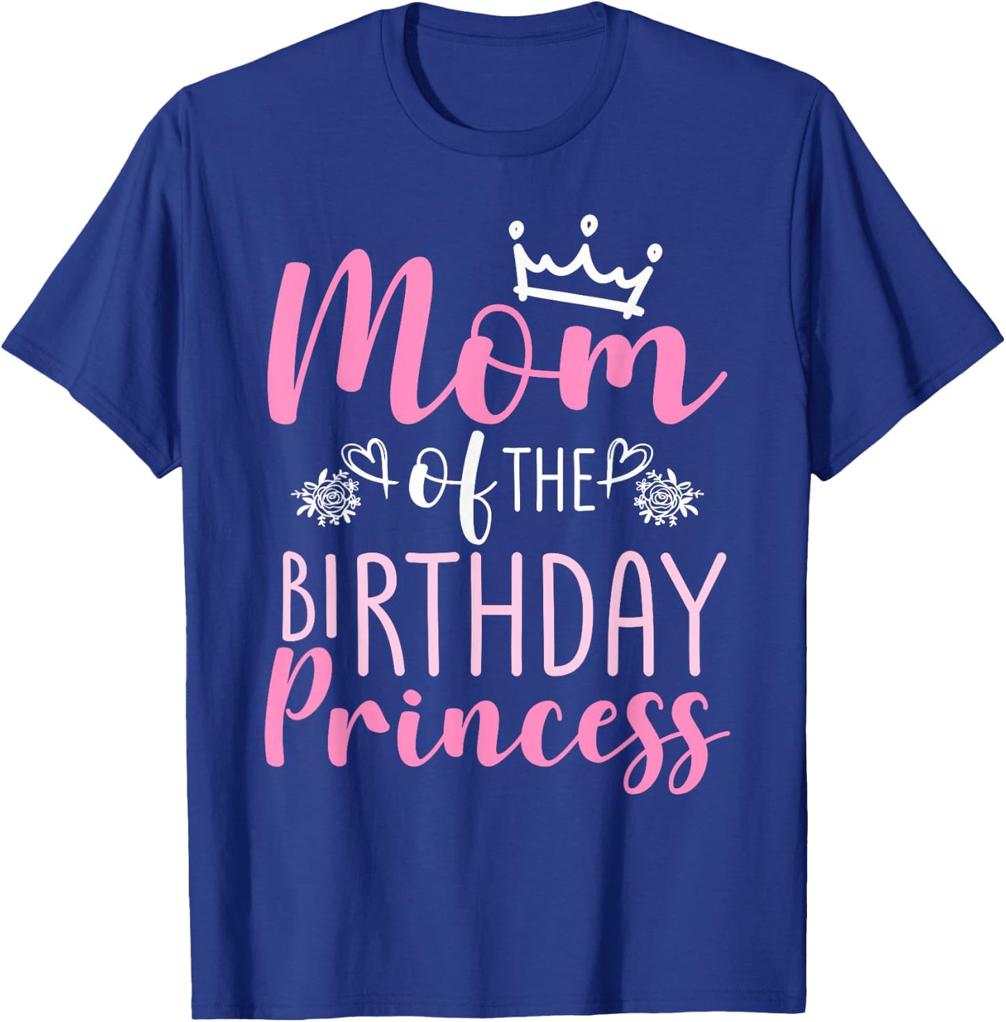 Mom Of The Birthday Princess Family Crown Heart , black T-Shirt - T-Shirt | Royal