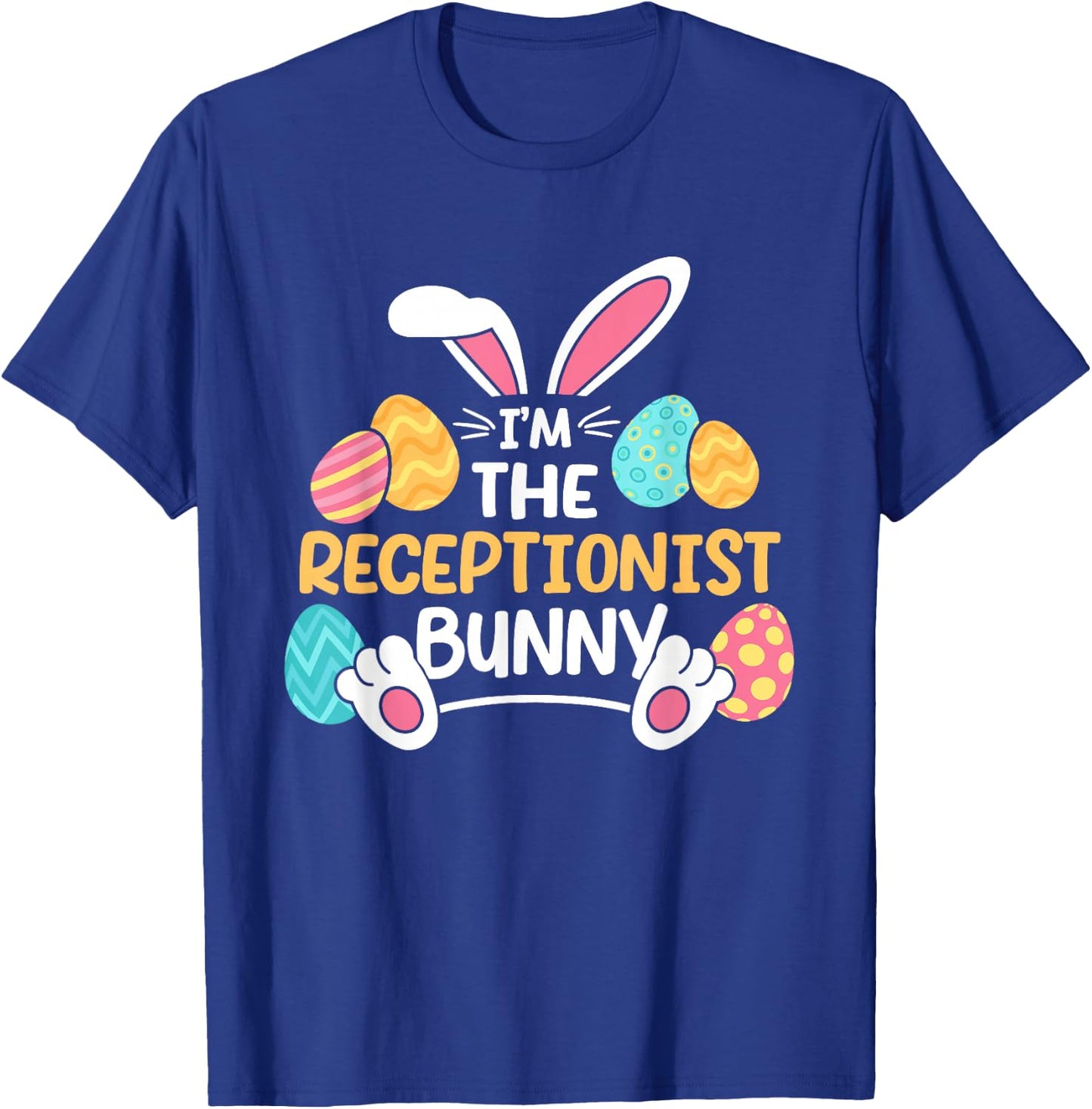 Im The Receptionist Bunny Front Desk Officer Easter T-Shirt - T-Shirt | Royal