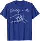 Daddy and Me Best Dad Ever Fist Bump, Father's Day T-Shirt - T-Shirt | Royal