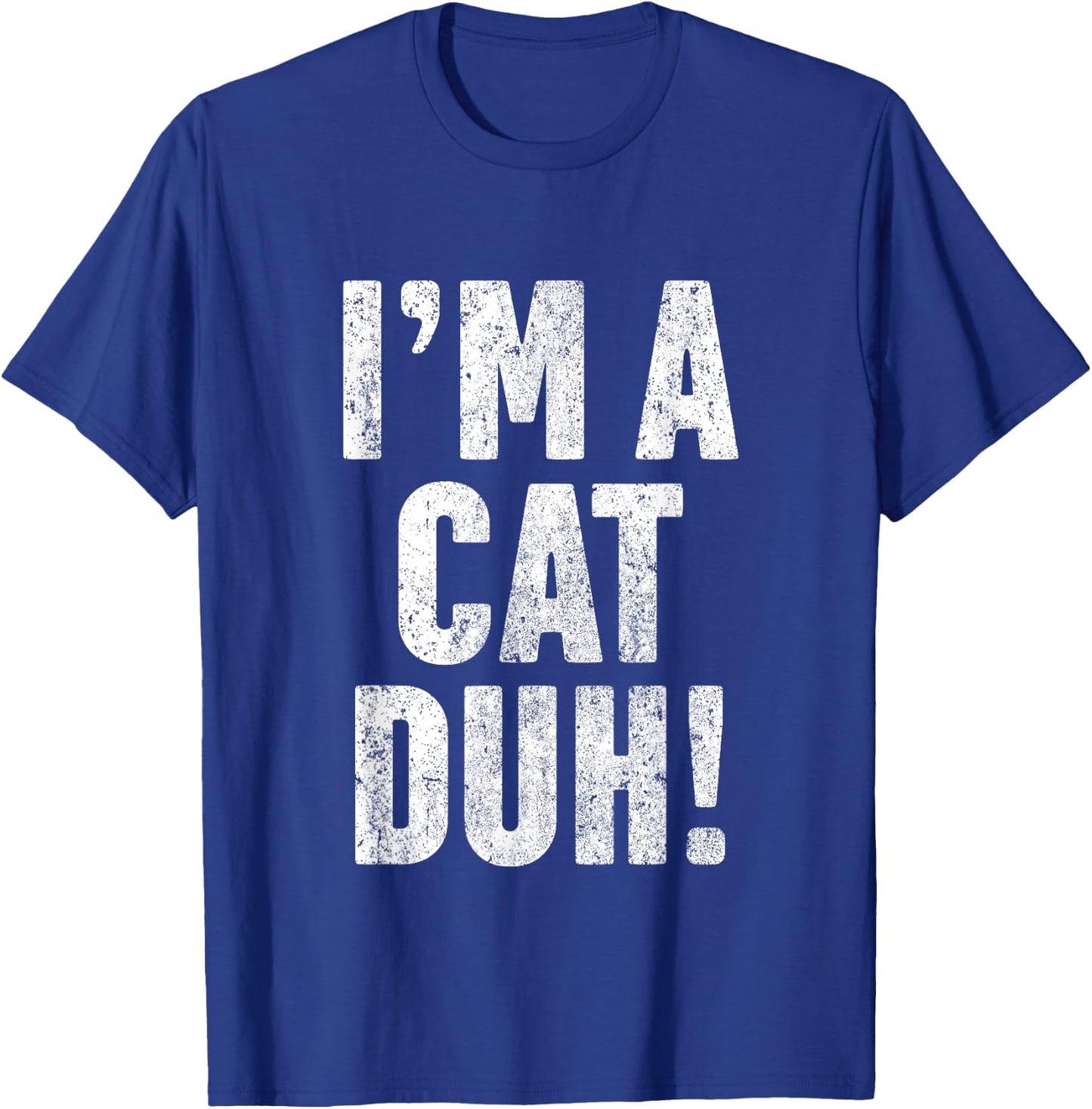 I'm A Cat Duh Halloween Costume T Shirt Funny Gift Women Kids T-Shirt - T-Shirt | Royal