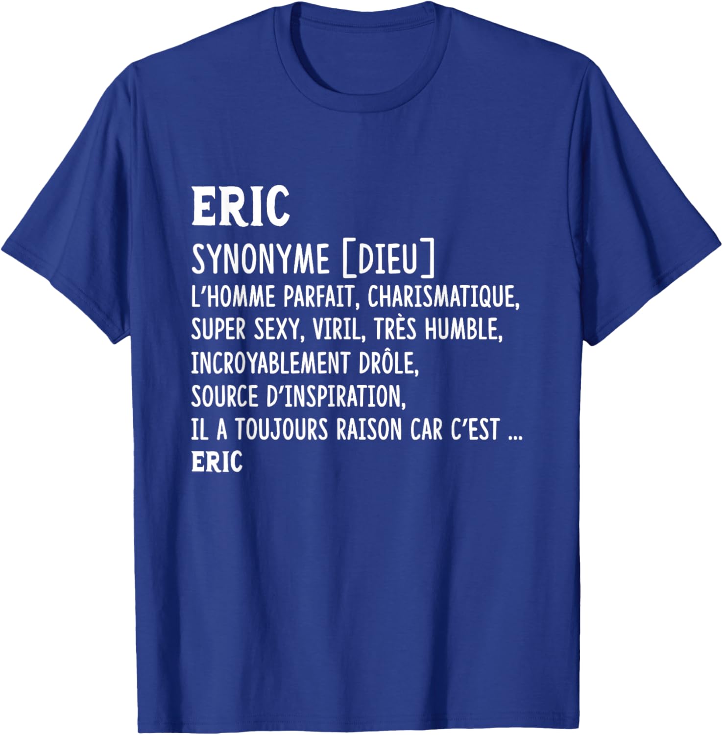 Man Humor Name Custom Eric Definition , Black, S T-Shirt - T-Shirt | Royal