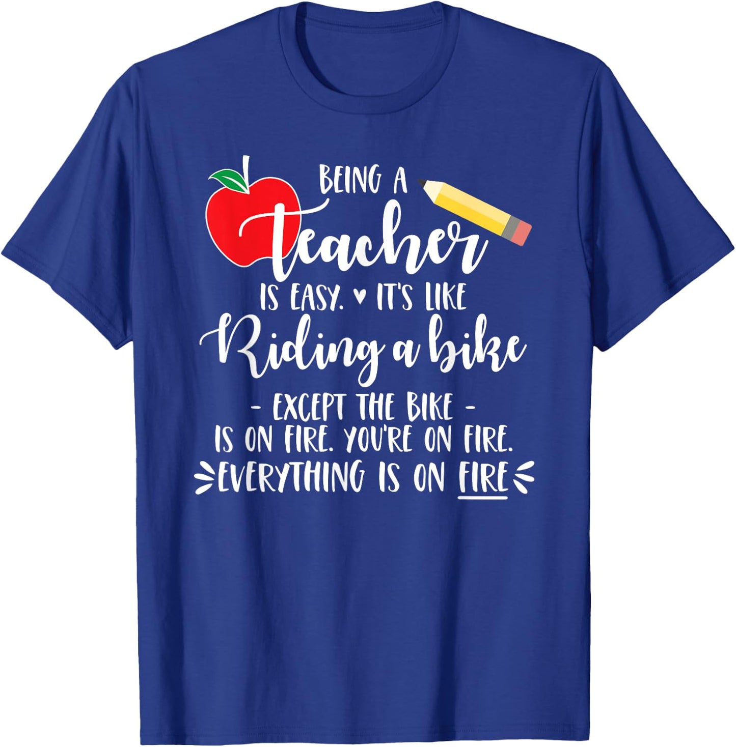 Being a Teacher is Easy it's like riding a bike Except Shirt Men Women Girls Kids T-Shirt - T-Shirt | Royal