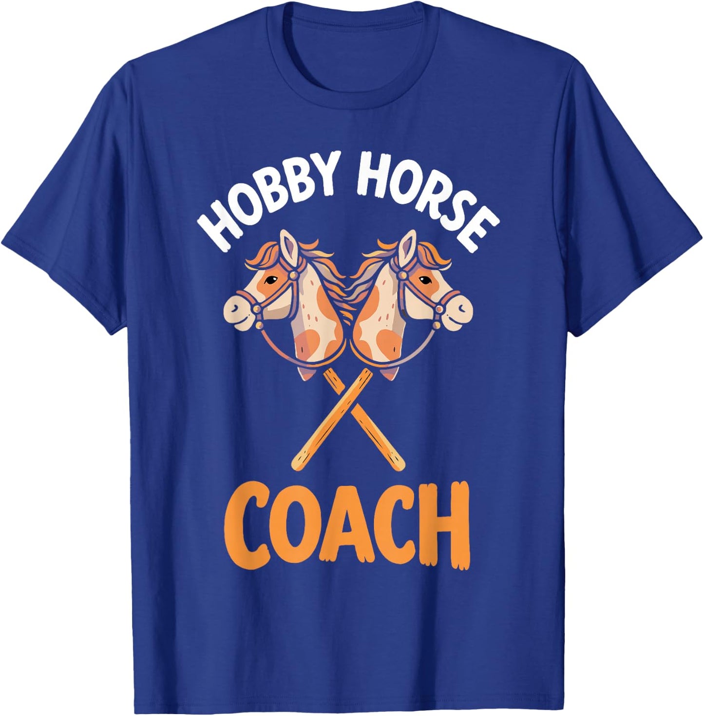 Hobby Horsing Steckenpferd Pferde Trainer Trainerin Coach T-Shirt - T-Shirt | Royal