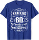 60th Birthday Ich bin knackige 60 Jahre T-Shirt - T-Shirt | Royal