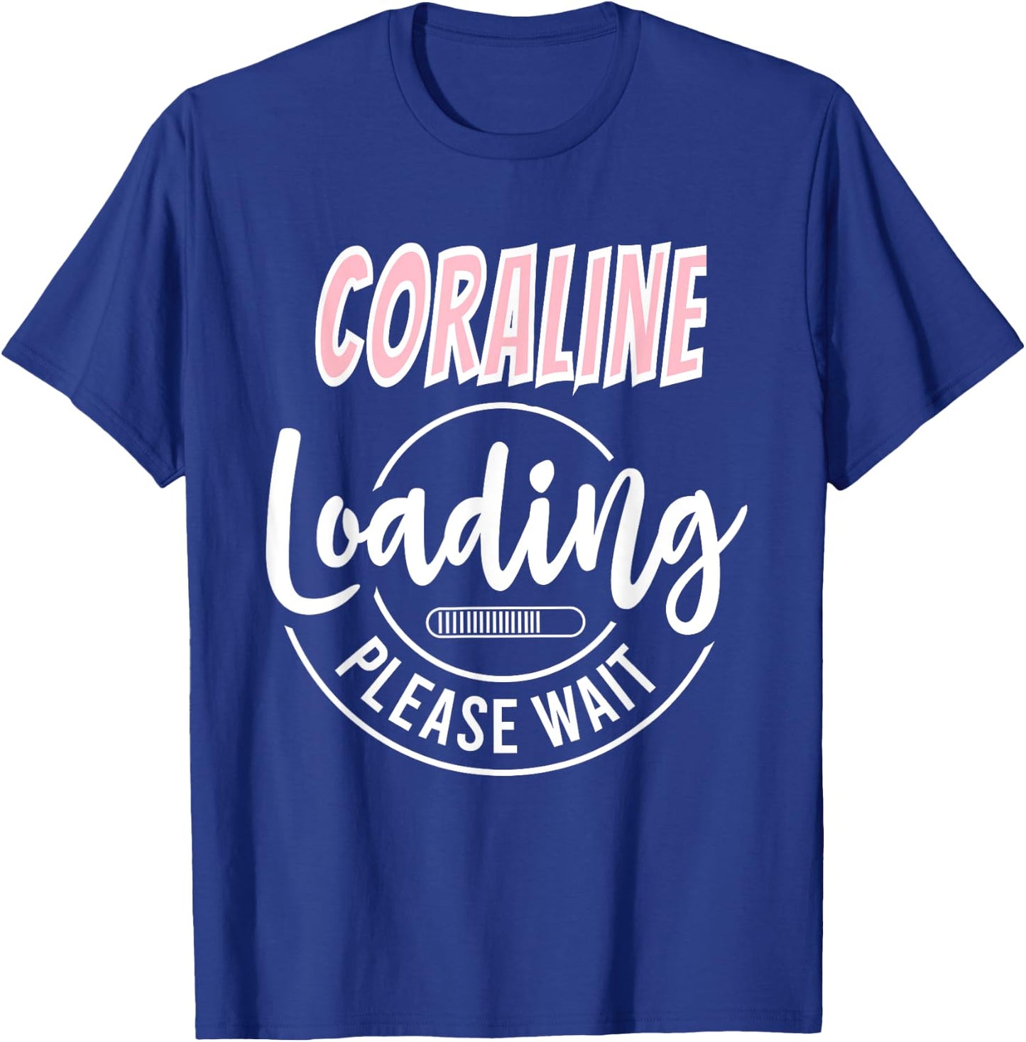 Coraline Custom Personalized Baby Loading Shirt Baby Shower T-Shirt - T-Shirt | Royal