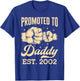 Promoted To Daddy Est. 2002 First Time Dad Father's Day Puns T-Shirt - T-Shirt | Royal