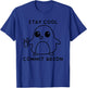 Duck, stay cool, commit arson T-Shirt - T-Shirt | Royal