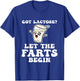 Let The Farts Begin Lactose Cow Dairy Lover Lactose T-Shirt - T-Shirt | Royal