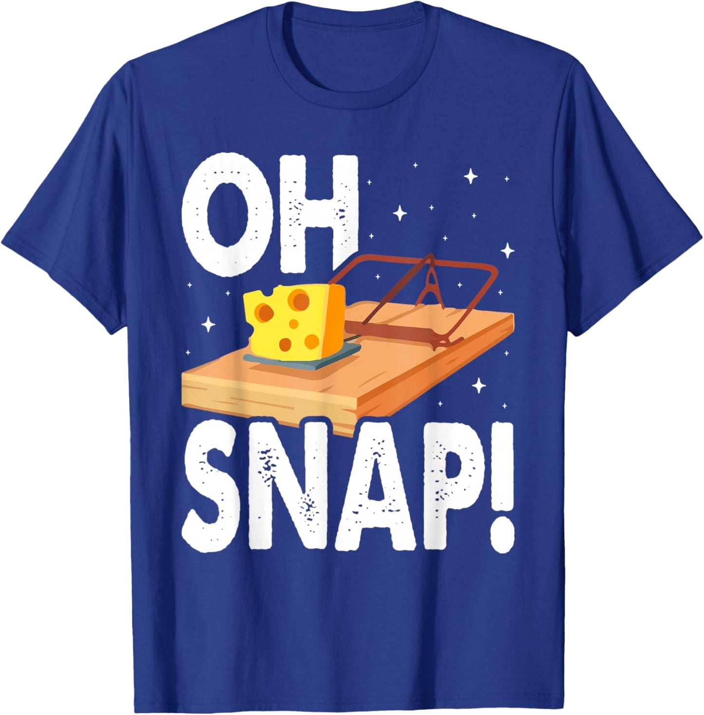 Oh Snap! Mouse Trap Cheese T-Shirt - T-Shirt | Royal