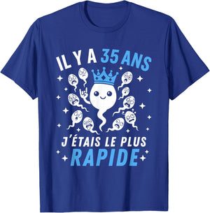 Graine Le Plus Rapide Blague Anniversaire Humour 35 Ans T-Shirt - T-Shirt | Royal