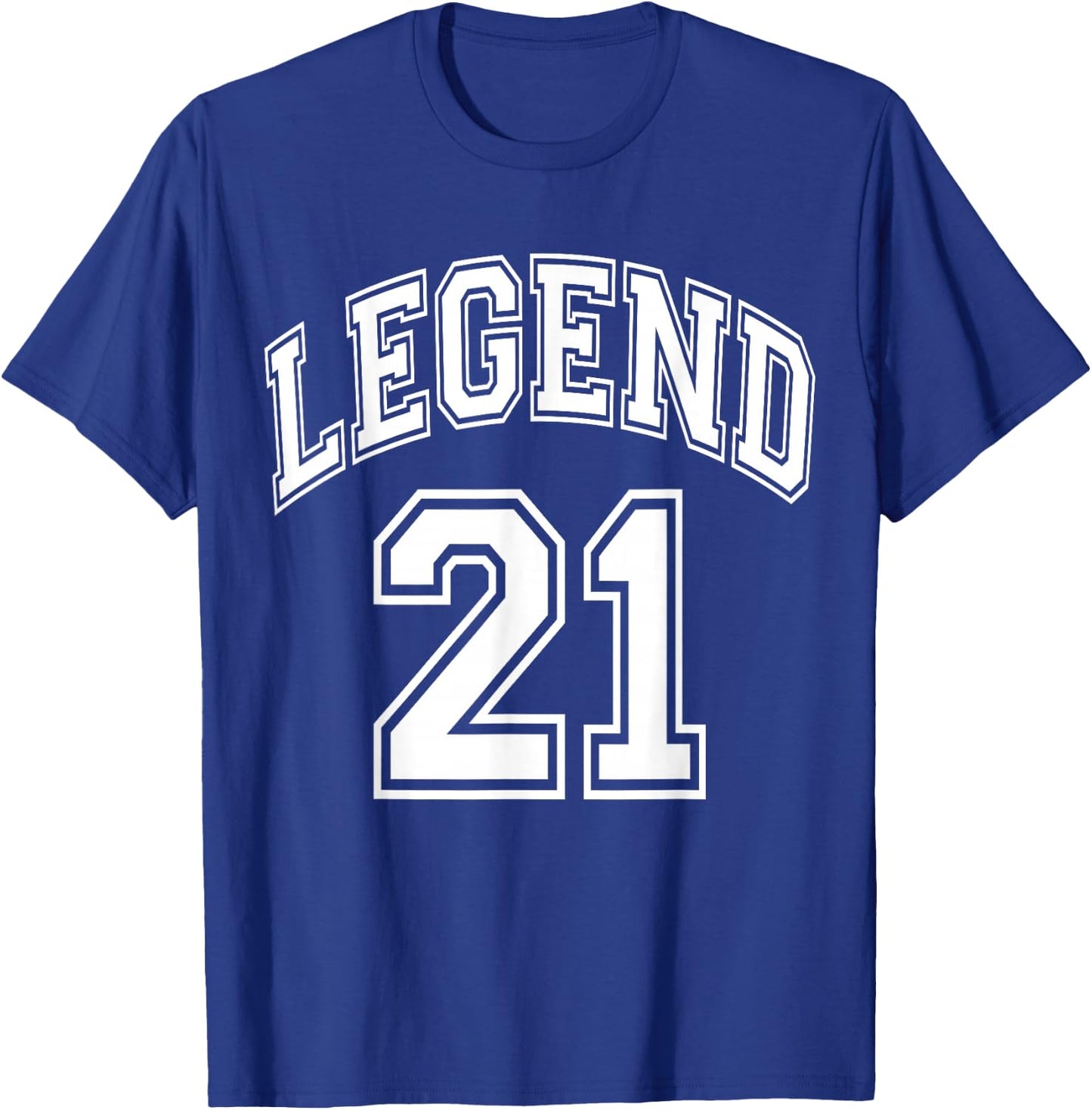 Legend 21 Number Varsity Team - 21st Birthday & 21 Years Old T-Shirt - T-Shirt | Royal