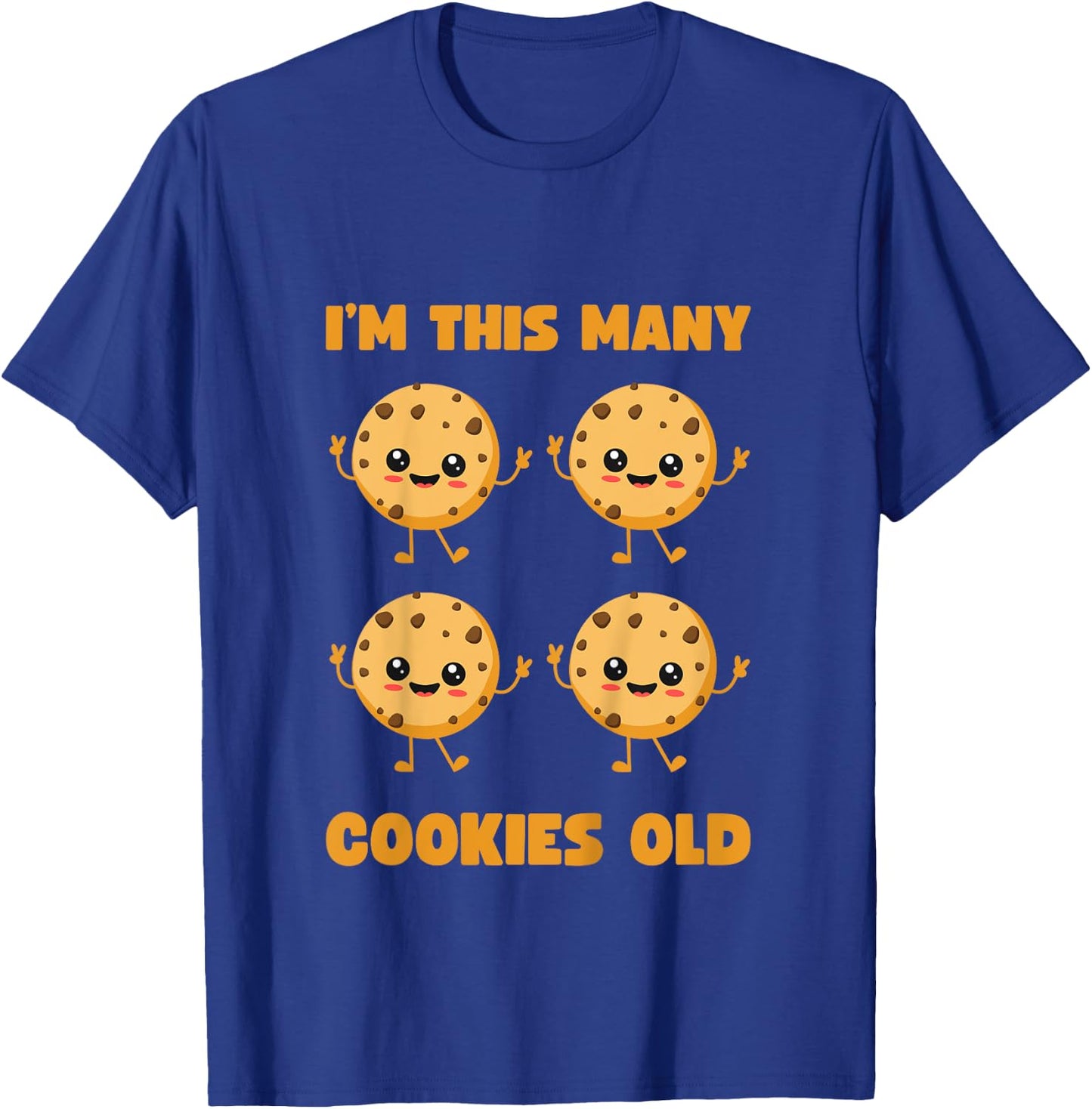 I'm This Many Cookies Old Cookie 4th Birthday 4 Years Old T-Shirt - T-Shirt | Royal
