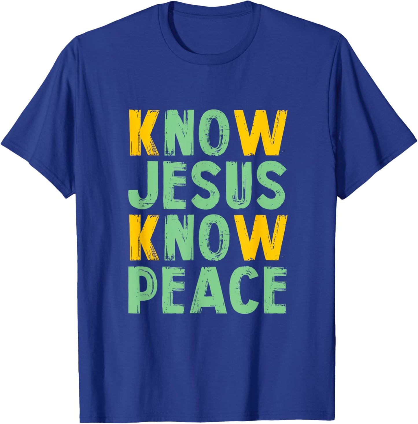 Know Jesus know peace - knowing god design T-Shirt - T-Shirt | Royal