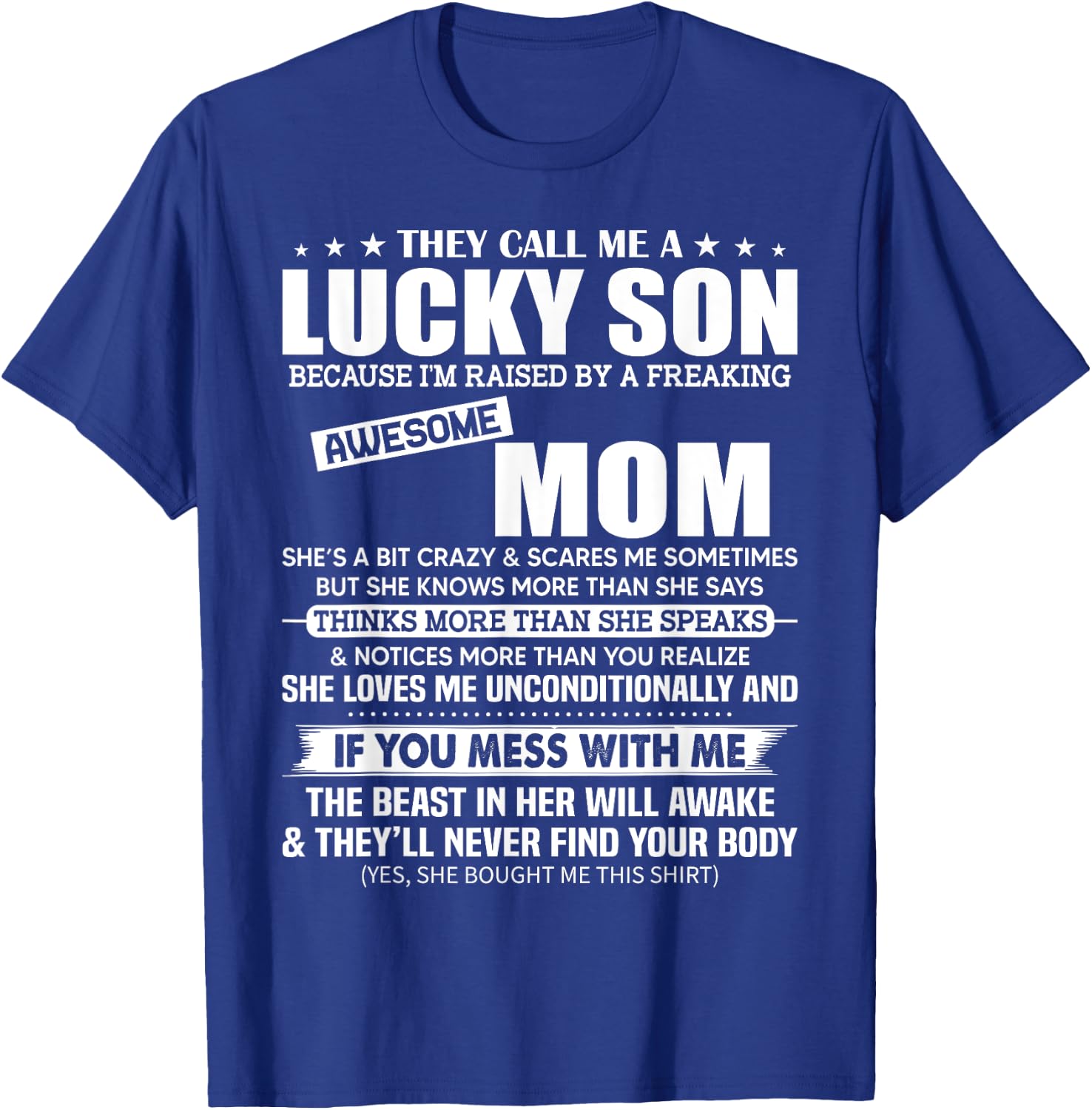 They Call Me a Lucky Son Raised by a Freaking Awesome Mom T-Shirt - T-Shirt | Royal