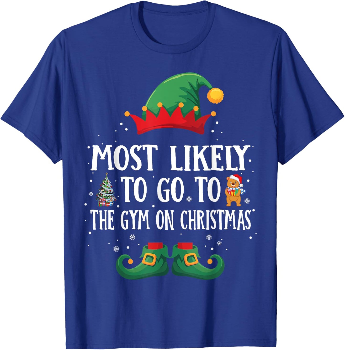 Most Likely To Go To The Gym Matching Christmas Elf T-Shirt - T-Shirt | Royal