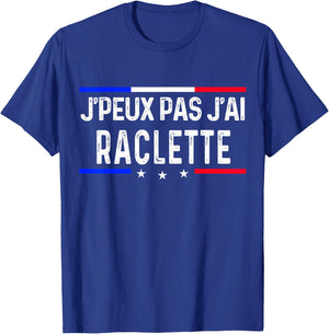 Je peux pas j'ai Raclette , Black, S T-Shirt - T-Shirt | Royal