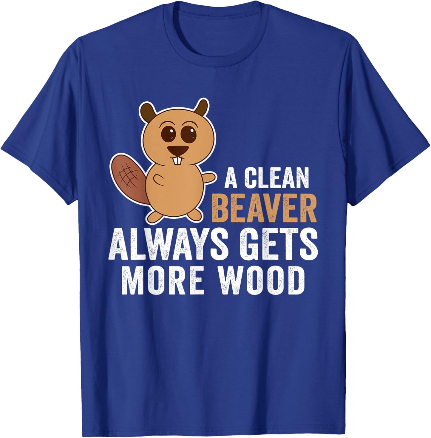 Funny Adult Clean Beaver Men T-Shirt - T-Shirt | Royal