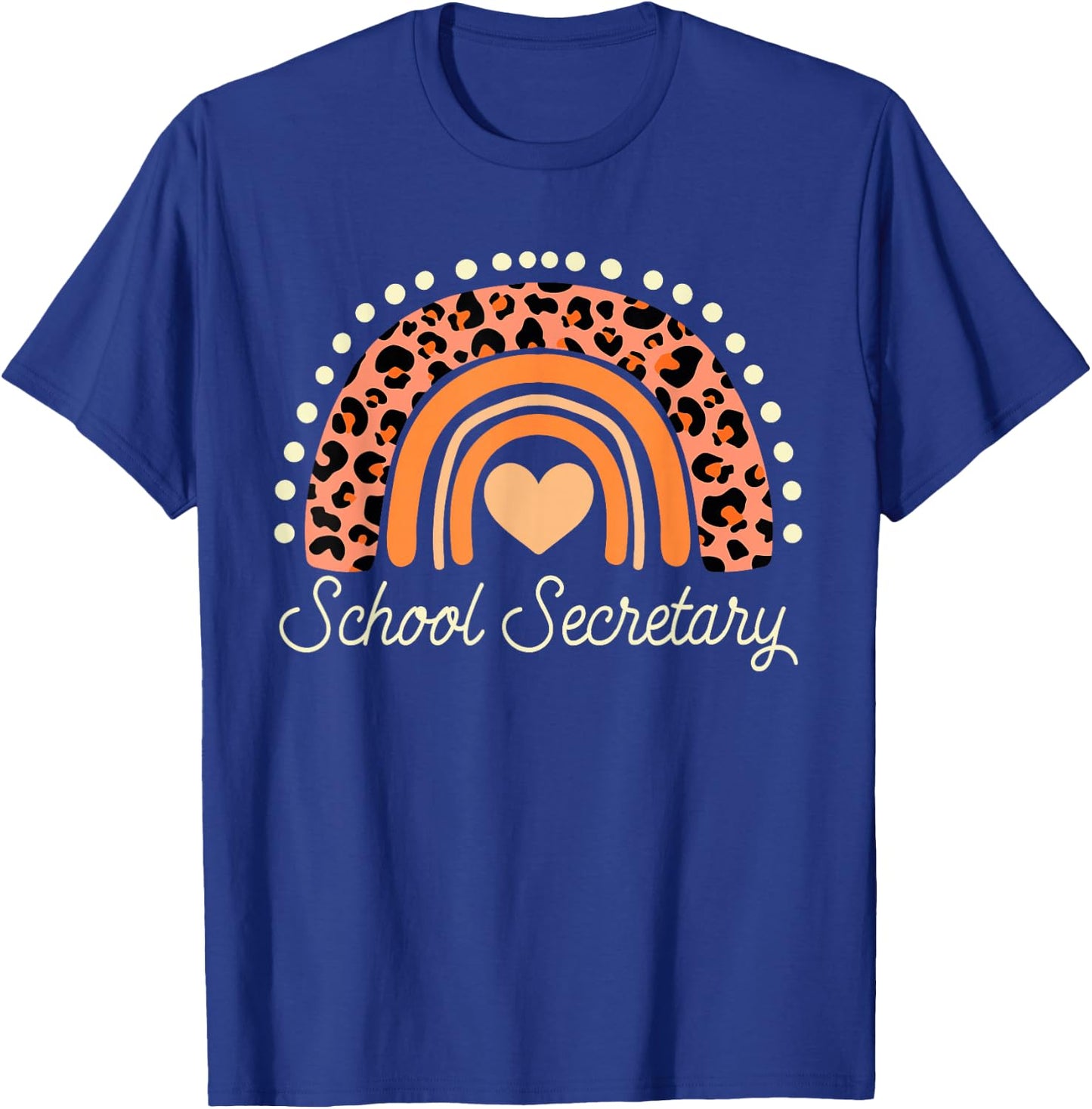 School Secretary Rainbow Leopard Job Title School Worker T-Shirt - T-Shirt | Royal