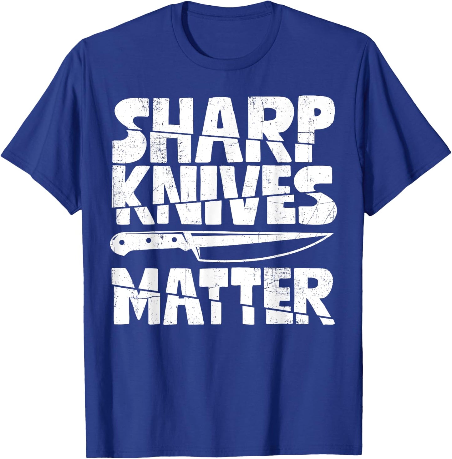 Chef Sharp Knives Matter Funny Cook Culinary Vintage T-Shirt - T-Shirt | Royal