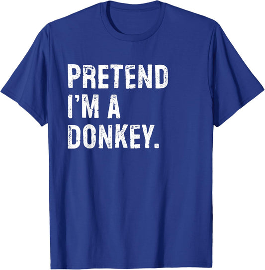 Pretend I'm A Donkey Funny Halloween Costume T-Shirt - T-Shirt | Royal