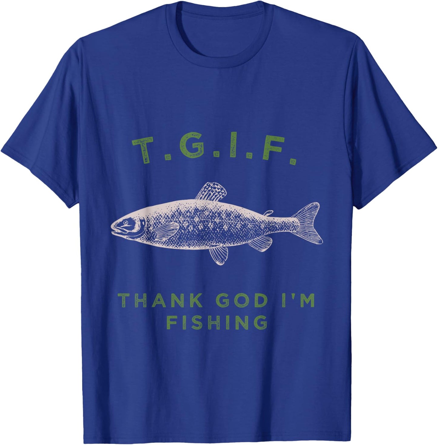 Funny TGIF Thank God I'm Fishing graphic T-Shirt - T-Shirt | Royal