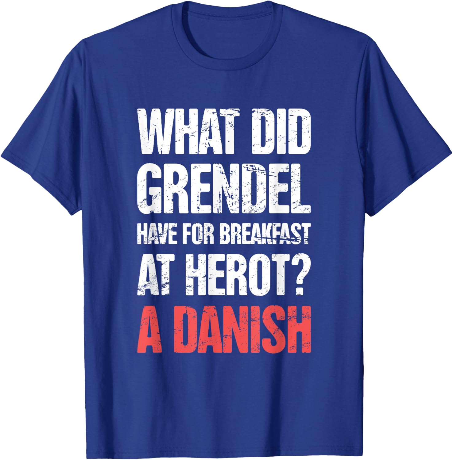 Funny English Literature Beowulf T-Shirt - T-Shirt | Royal