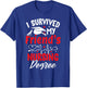 I Survived My Friend's Nursing Degree Graduation Graduate T-Shirt - T-Shirt | Royal