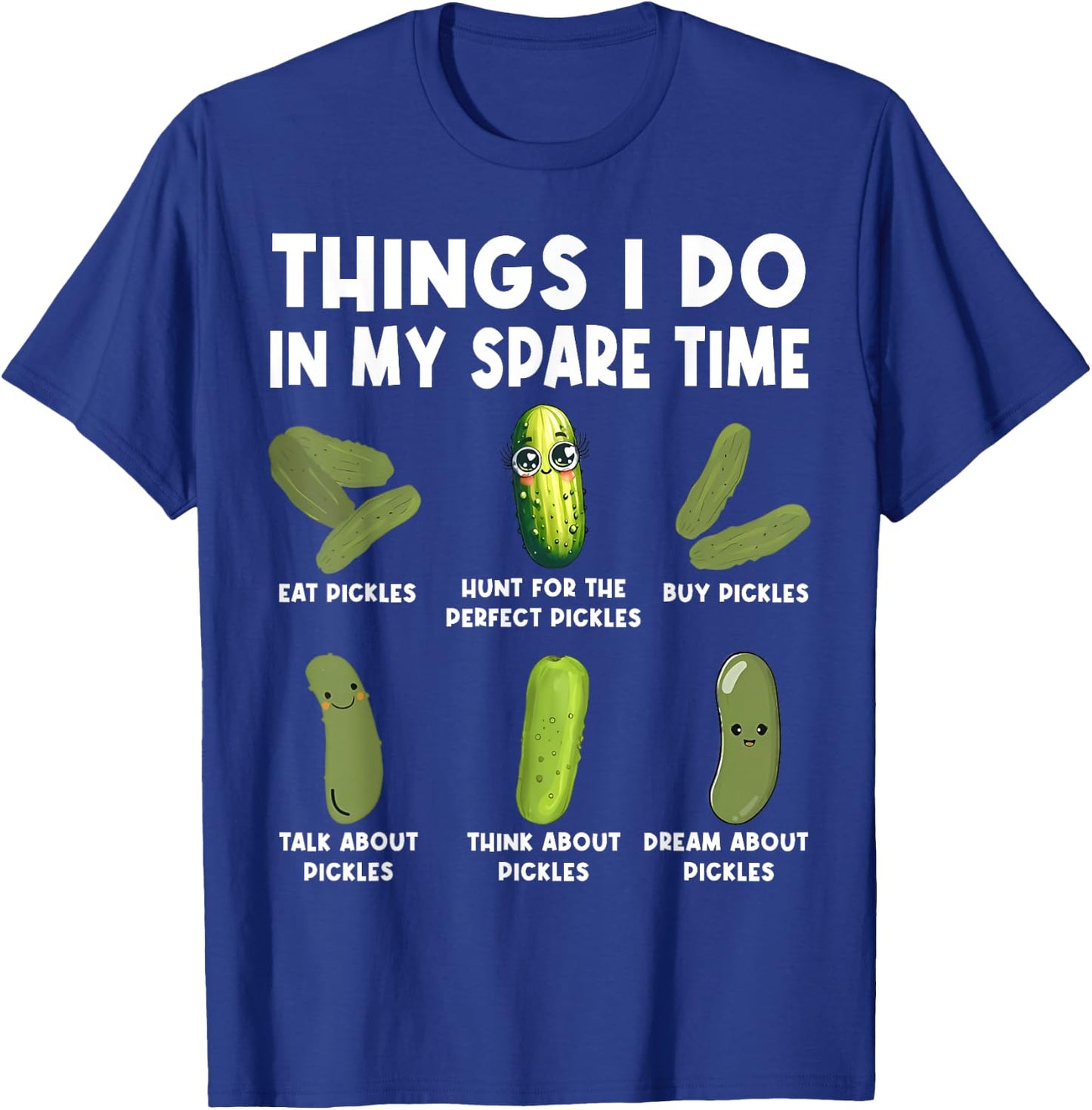 Funny Pickles Shirt | Things I Do In My Spare Pickle Lovers T-Shirt - T-Shirt | Royal