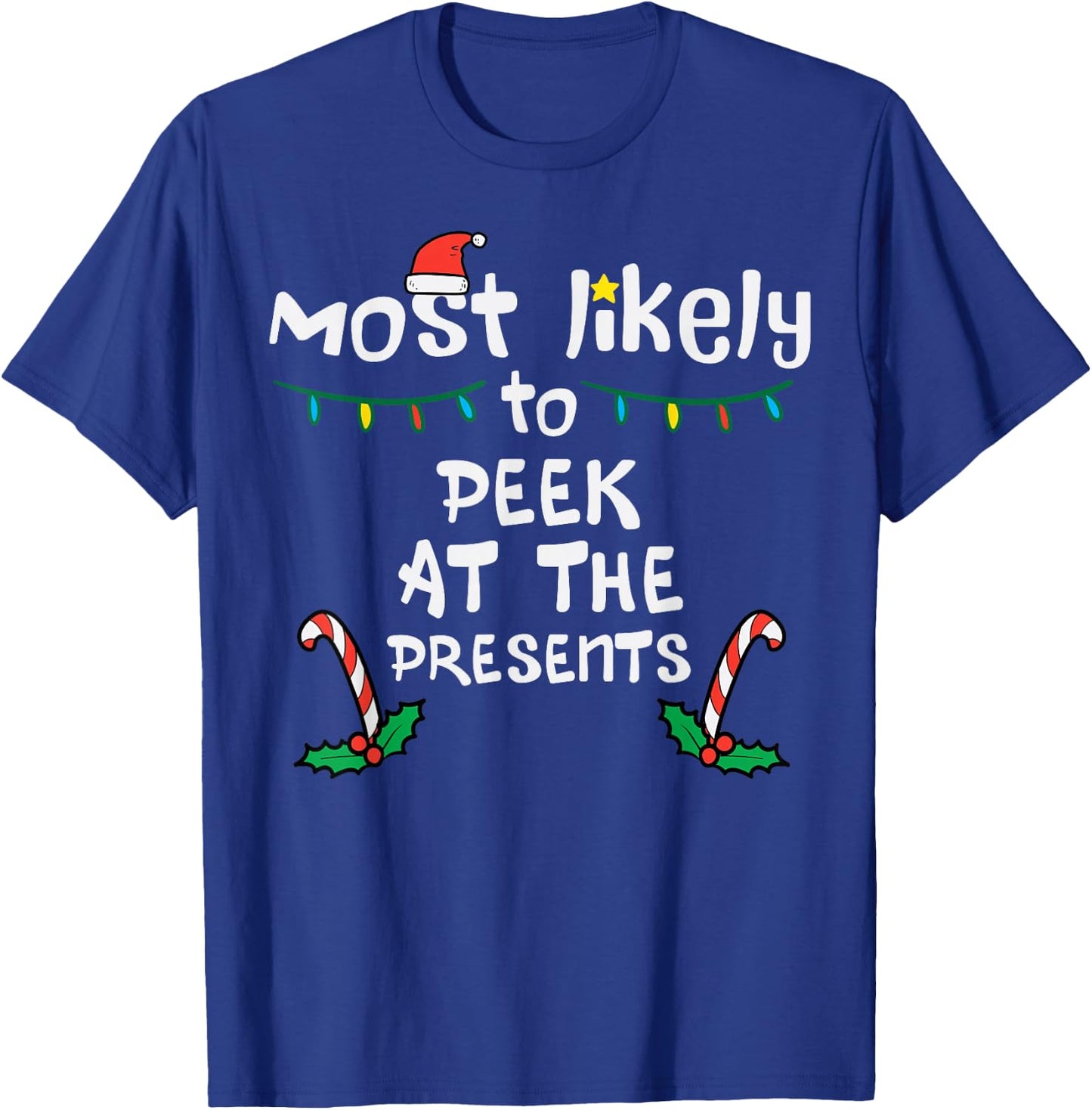 Most Likely Peek Presents Christmas Xmas Family Match Kids T-Shirt - T-Shirt | Royal