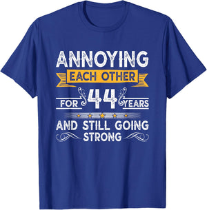 Annoying Each Other For 44th Years 44 Wedding Anniversary T-Shirt - T-Shirt | Royal