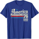 America 76 Retro 250 Years 1776 2026 250th Anniversary USA T-Shirt - T-Shirt | Royal