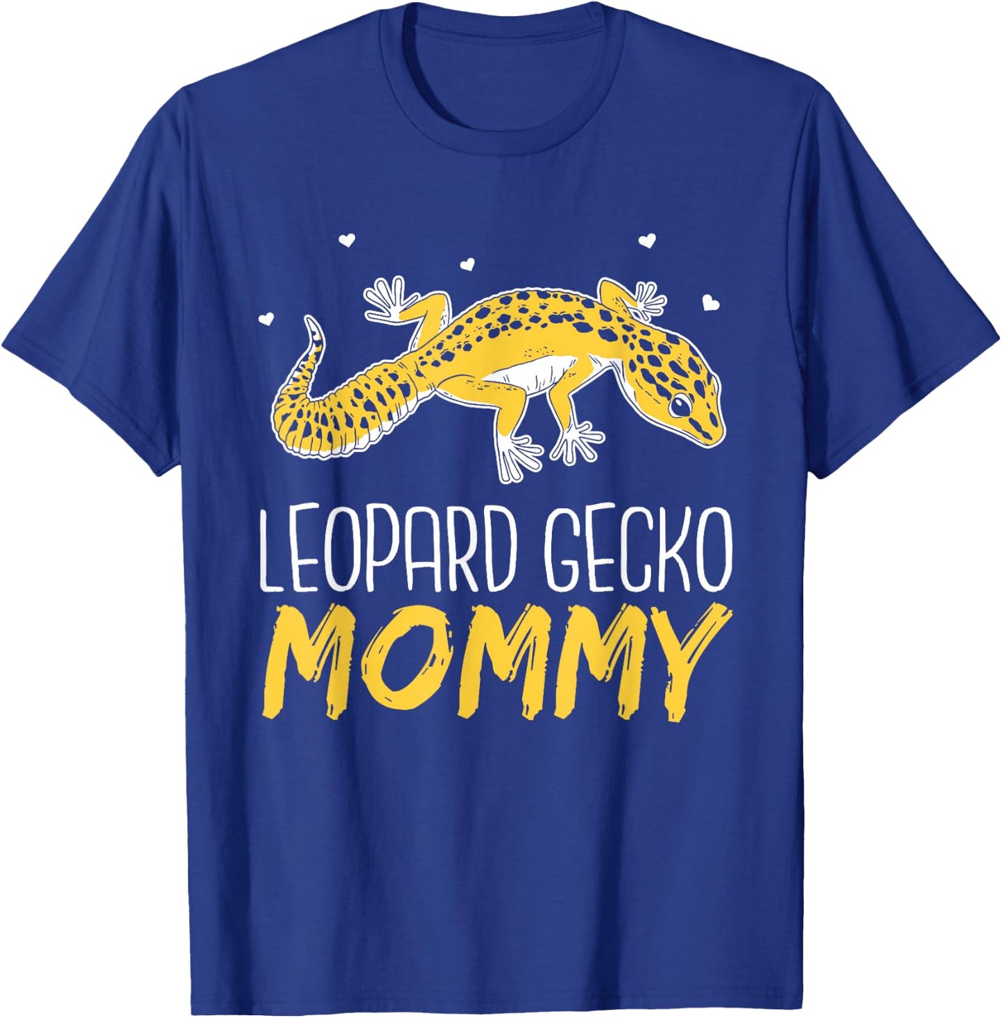 Leopard Gecko Mommy Lizards Lizard Reptile Leopard Gecko Mom T-Shirt - T-Shirt | Royal