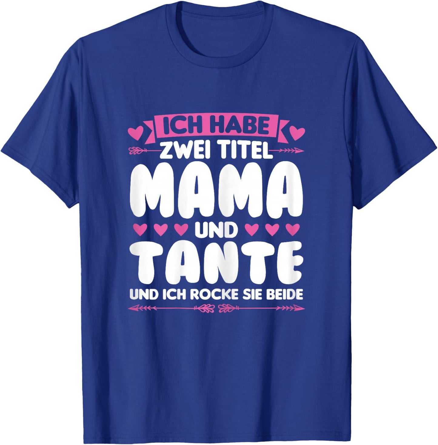 Titel Mama and Tante Mama & Tante Family T-Shirt - T-Shirt | Royal
