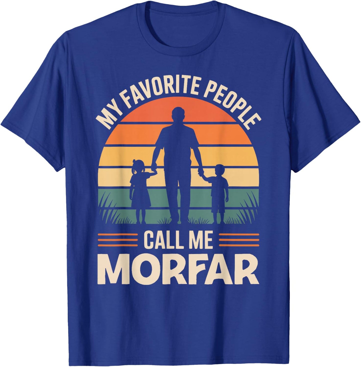 My Favorite People Call Me MORFAR Retro Sunset T-Shirt - T-Shirt | Royal