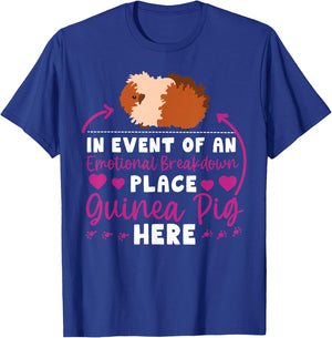 Guinea Pig In Event Of An Emotional Breakdown Place Guinea T-Shirt - T-Shirt | Royal